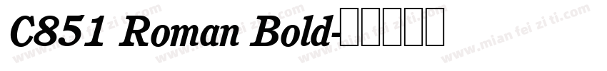 C851 Roman Bold字体转换